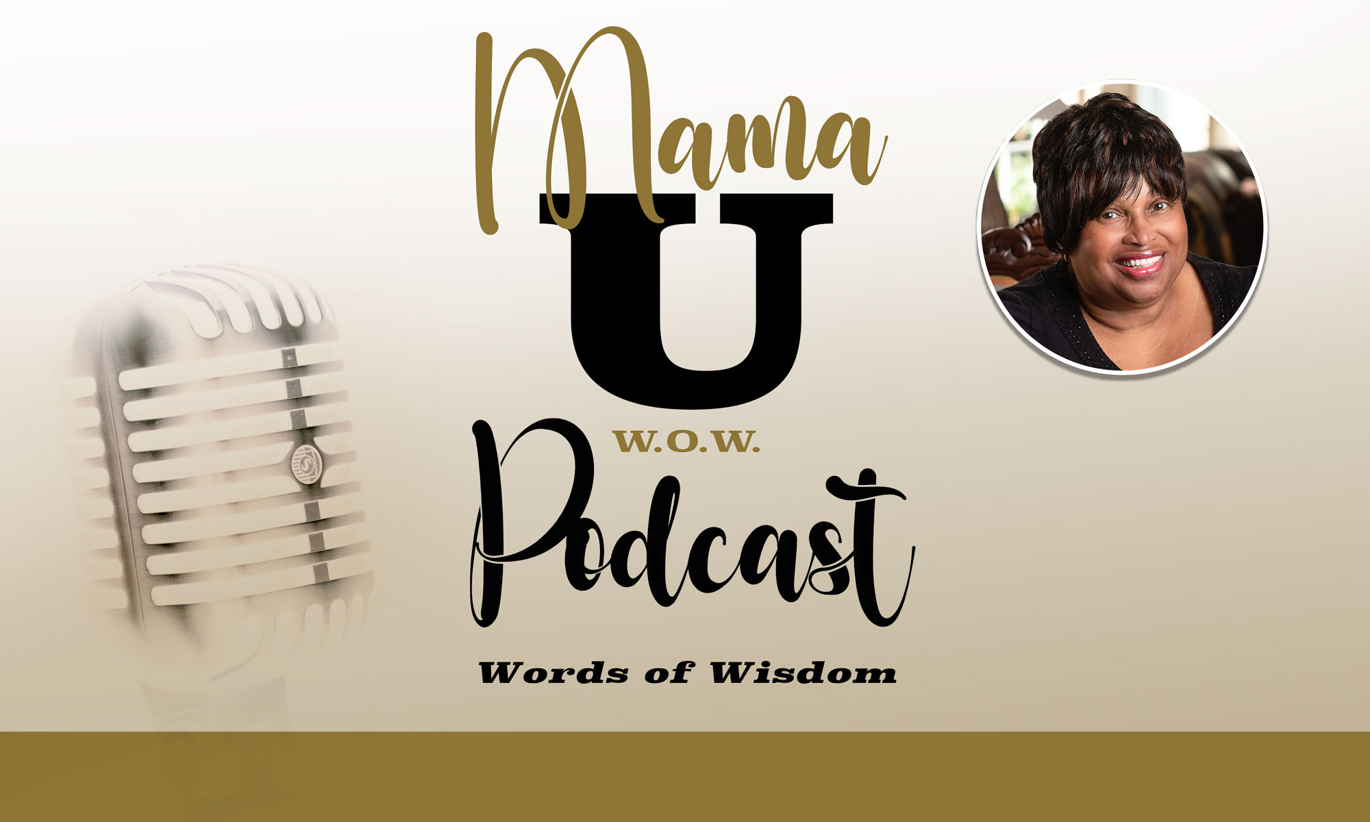 Toestemming Punt Additief Mama U W.O.W – Words of Wisdom Podcast